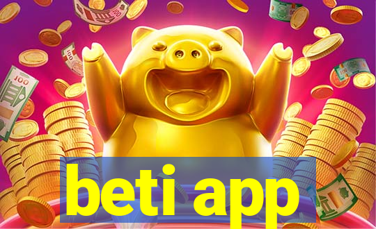 beti app